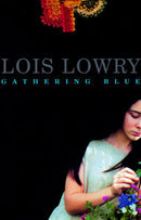 Lois Lowry - Gathering Blue (The Giver, Book 2) (used)