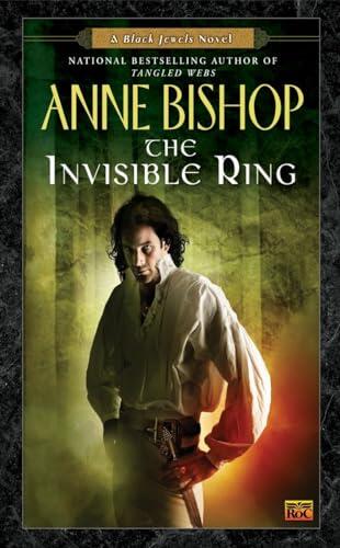 Anne Bishop - The Invisible Ring (Black Jewels, Book 4) (used)