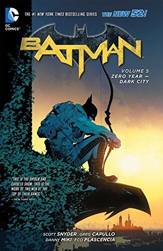 Batman (2011) - Volume 5: Zero Year - Dark City