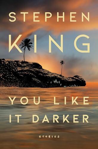 Stephen King - You Like it Darker: Stories [Hardcover] (used)