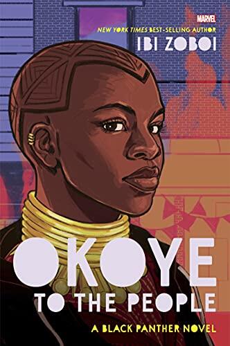 Ibi Zoboi - Okoye to the People: A Black Panther Novel [Hardcover] (used)