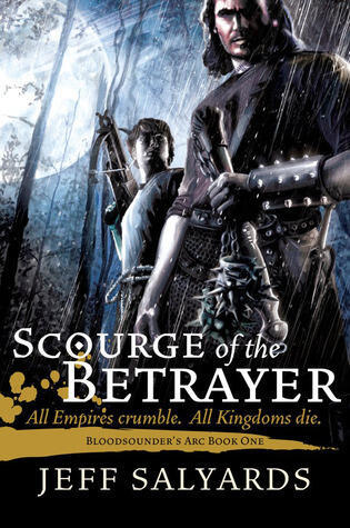 Jeff Salyards - Source of the Betrayer (Bloodsounder's Arc, Book 1) (used)