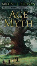 Michael J. Sullivan - Age of Myth (The Legends of the First Empire, Book 1) (used)