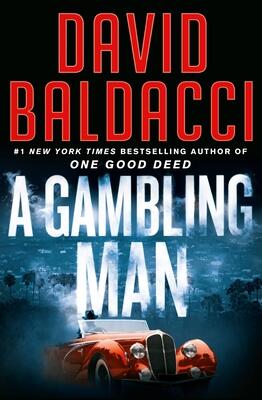 David Baldacci - A Gambling Man (An Archer Novel, Book 2) (used)