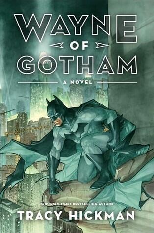 Tracy Hickman - Wayne of Gotham [Hardcover] (used)