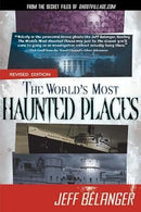 Jeff Belanger - The World's Most Haunted Places (Revised Edition) (used)