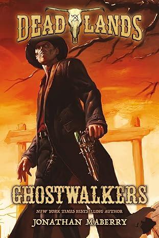 Jonathan Maberry - Ghostwalkers (Deadlands, Book 1) (used)