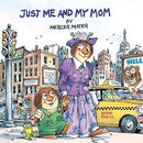 Mercer Mayer - Little Critter: Just Me and My Mom (used)