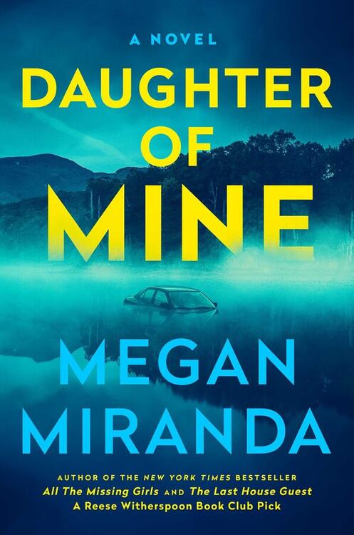 Megan Miranda - Daughter of Mine (used)