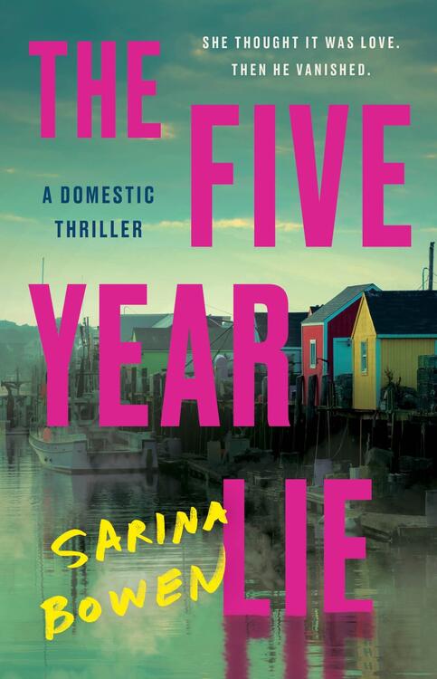 Sarina Bowen - The Five Year Lie (used)