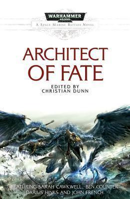 Christian Z. Dunn (Editor) - Architect of Fate (A Space Marine Battles Novel, Volume 9) (used)