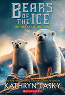 Kathryn Lasky - The Quest of the Cubs (Bears of the Ice, Book 1) (used)