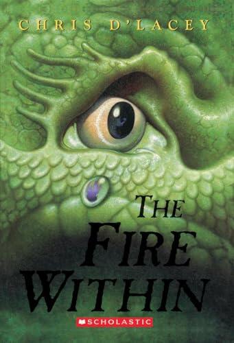 Chris D'Lacey - The Fire Within (The Last Dragon Chronicles, Book 1) (used)