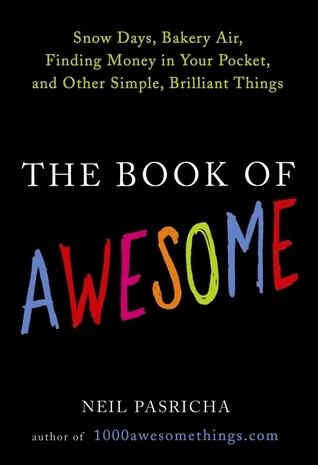 Neil Pasricha - The Book of Awesome (Book of Awesome, Book 1) (Hardcover) (used)