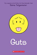 Raina Telgemeier - Guts (Smile, Book 3) (used)