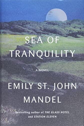 Emily St. John Mandel - Sea  of Tranquility [Hardcover] (used)