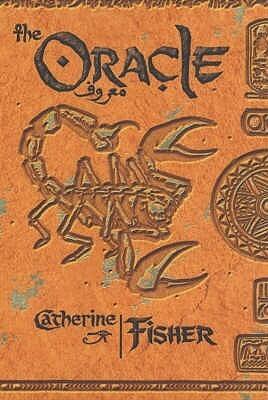 Catherine Fisher - The Oracle (The Oracle Prophecies, Book 1) (used)