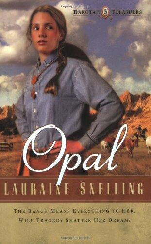 Lauraine Snelling - Opal (Dakotah Treasures, Book 3) (used)