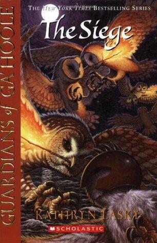 Kathryn Lasky - The Siege (Guardians of Ga'hoole, Book 4) (used)