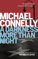 Michael Connelly - A Darkness More Than Night (Harry Bosch, Book 7) (used)