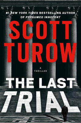 Scott Turow - The Last Trial (Kindle County Legal, Book 11) (Hardcover) (used)