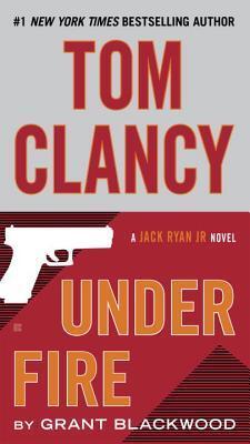 Tom Clancy, Grant Blackwood - Underfire (Jack Ryan, Jr., Book 8) (used)