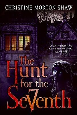 Christine Morton-shaw - The Hunt for the Seventh (used)