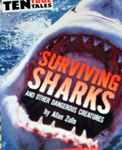 Allan Zullo - Surviving Sharks and Other Dangerous Creatures (used)