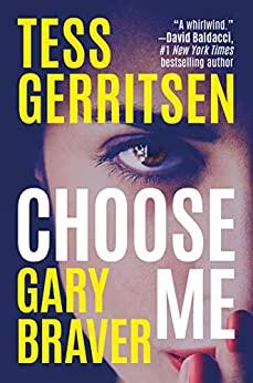 Tess Gerritsen & Gary Braver - Choose Me (used)