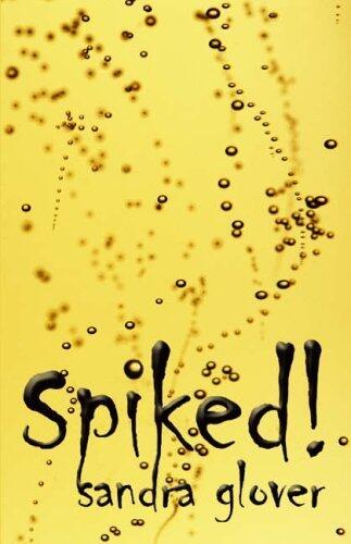 Sandra Glover - Spiked! (used)