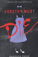 Danielle Paige - Dorothy Must Die (Dorothy Must Die, Book 1) (used)