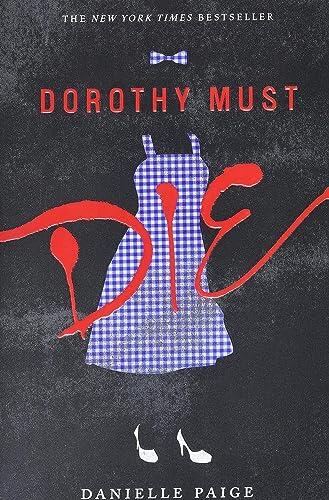 Danielle Paige - Dorothy Must Die (Dorothy Must Die, Book 1) (used)