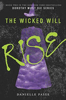 Danielle Paige - The Wicked Will Rise (Dorothy Must Die, Book 2) [Hardcover] (used)