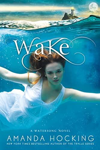 Amanda Hocking - Wake (Watersong, Book 1) (used)