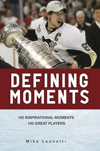 Mike Leonetti - Defining Moments: 100 Inspirational Moments, 100 Great Players (used)