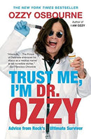 Ozzy Osbourne - Trust Me, I'm Dr. Ozzy: Advice From Rock's Ultimate Survivor (used)