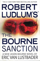 Eric Van Lustbader - Robert Ludlum's The Bourne Sanction (Jason Bourne, Book 6) [Hardcover] (used)
