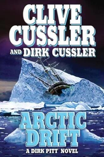 Clive Cussler, Dirk Cussler - Arctic Drift (Dark Pitt, Book 20) [Hardcover] (used)