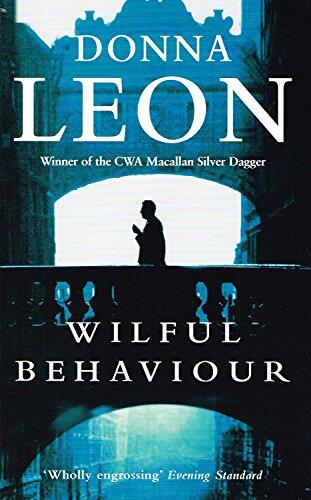 Donna Leon - Wilful Behaviour (Commissario Brunetti, Book 11) (used)