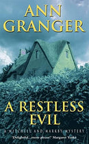 Ann Granger - A Restless Evil (Mitchell and Markby, Book 14) (used)