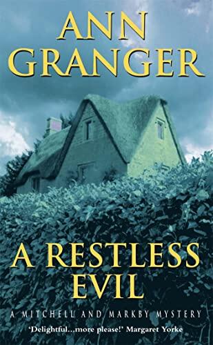 Ann Granger - A Restless Evil (Mitchell and Markby, Book 14) (used)