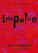 Ellen Hopkins - Impulse (Impulse, Book 1) (used)