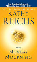 Kathy Reichs - Monday Mourning (Temperance Brennan, Book 7) (Mass Market Paperback) (used)
