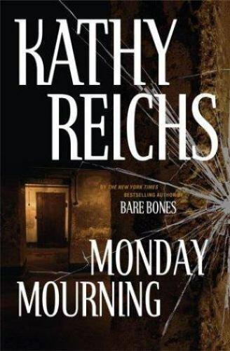 Kathy Reichs - Monday Mourning (Temperance Brennan, Book 7) (Hardcover) (used)