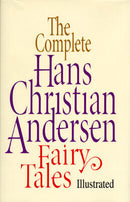 The Complete Hans Christian Andersen Fairy Tales, Illustrated [Hardcover] (used)