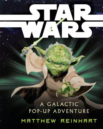 Matthew Reinhart - Star Wars: A Galactic Pop-up Adventure (used)