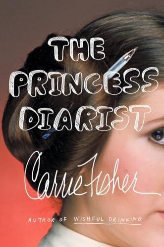 Carrie Fisher - The Princess Diarist [Hardcover] (used)