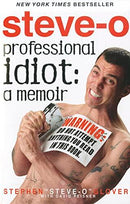 Steve-O - Professional Idiot: A Memoir (used)