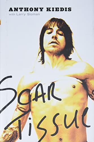 Anthony Kiedis - Scar Tissue [Hardcover] (used)