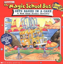 The Magic School Bus Gets Baked in a Cake: A Book About Kitchen Chemistry (used)